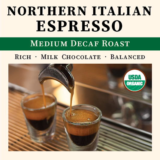 Northern Italian Style Espresso - Decaf