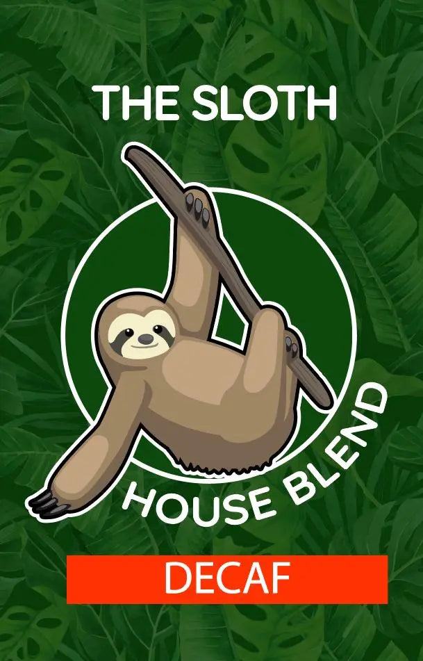 The Sloth - Decaf House Medium-Light Roast Blend