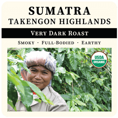 Sumatra - Takengon Highlands, Very Dark Roast