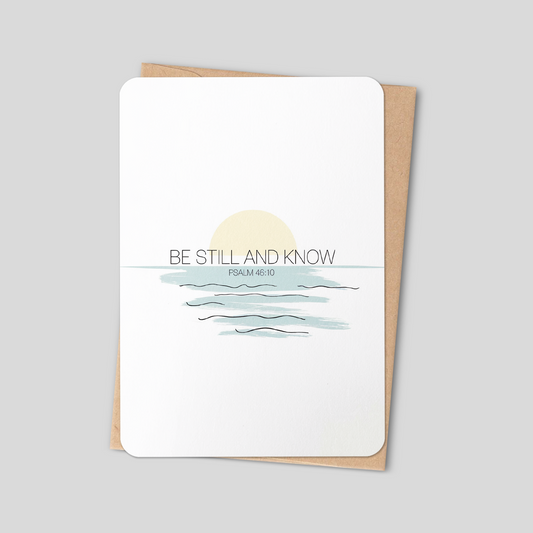 Be Still and Know – Christian Greeting Card from Psalm 46:10