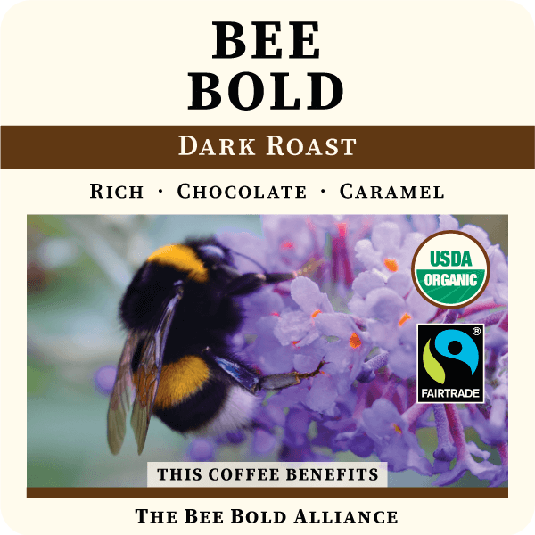 Bee Bold - Dark Roast