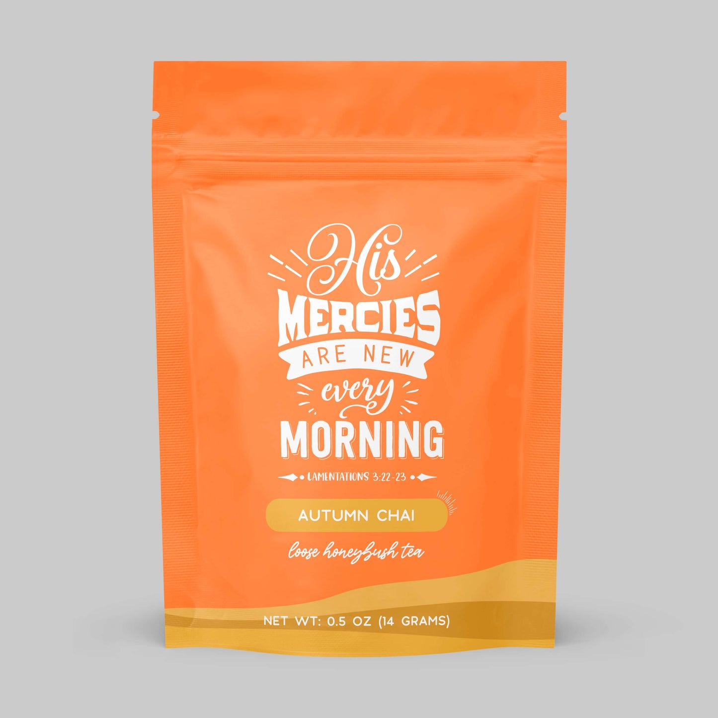 Bible Verse Tea "His Mercy's Are New Every Morning"