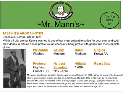 Mr. Mann's (Farm to Cup coffee from Highlands Global Coffee)