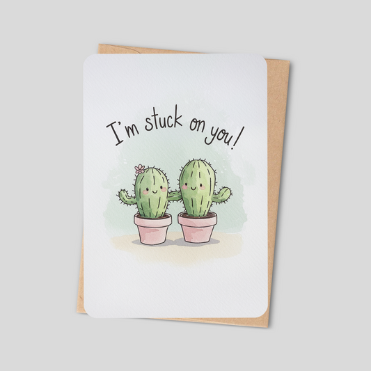 I’m Stuck on You – Kawaii Cactus Greeting Card
