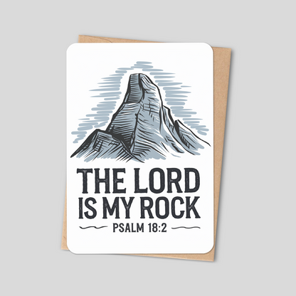 The Lord Is My Rock – Psalm 18:2 Christian Greeting Card