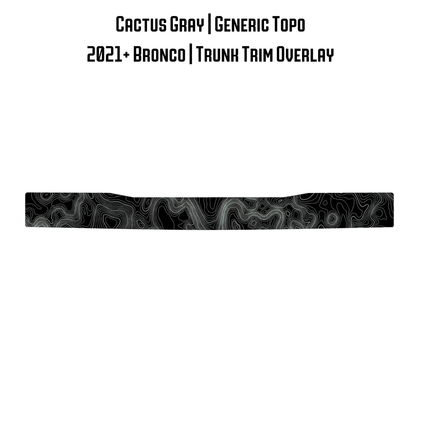 Topo Trunk Trim Overlay / Protector - 2021+ Bronco