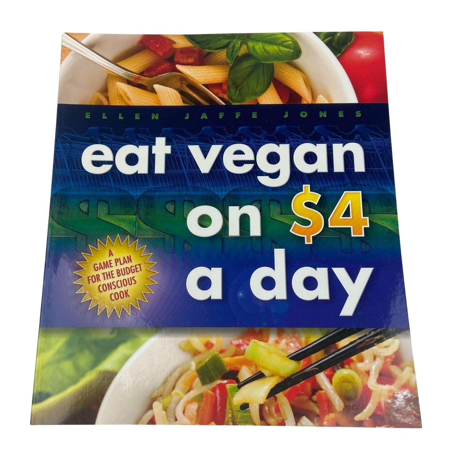 Eat Vegan On $4 A Day