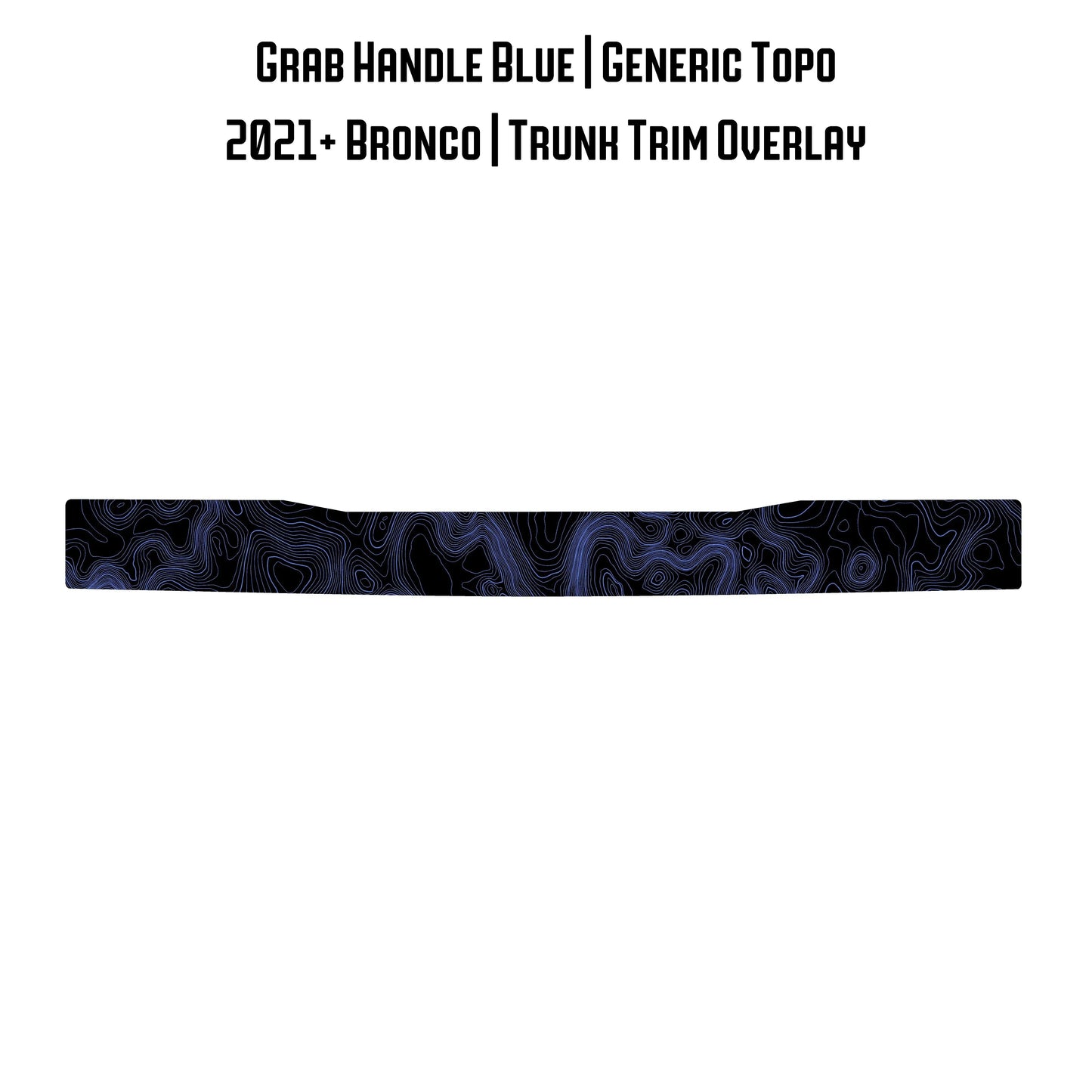 Topo Trunk Trim Overlay / Protector - 2021+ Bronco