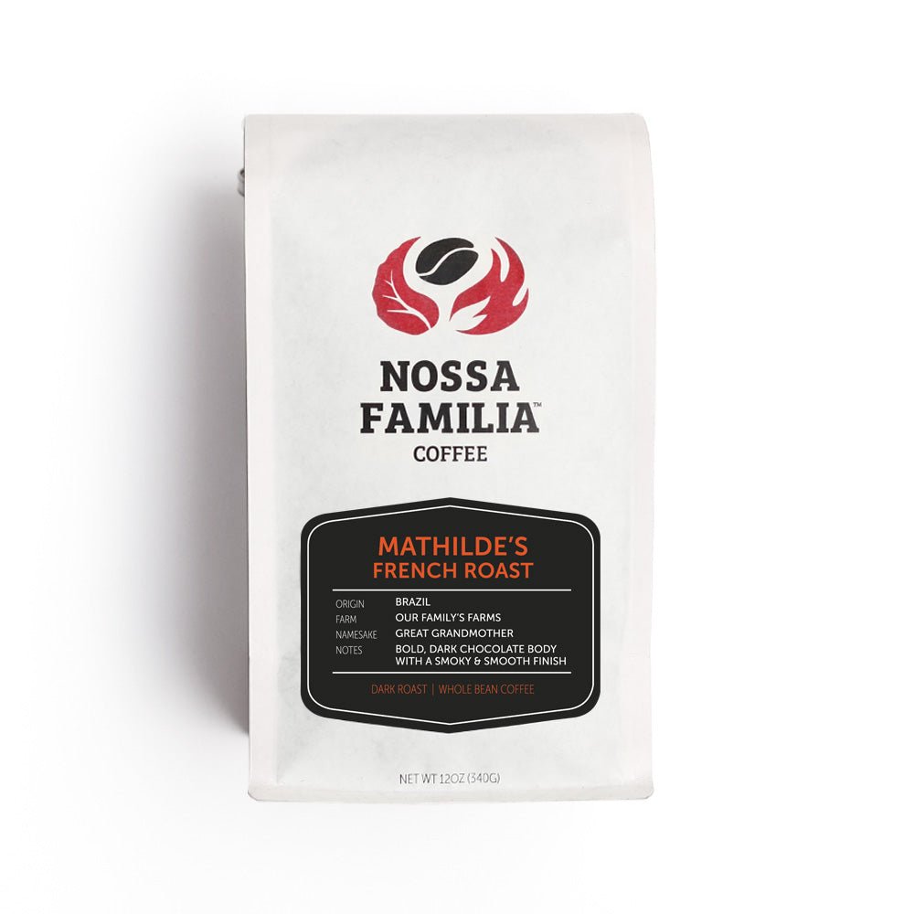 Nossa Familia Coffee Mathilde's French Roast