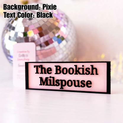 The Bookish Milspouse Sign (Made to Order)