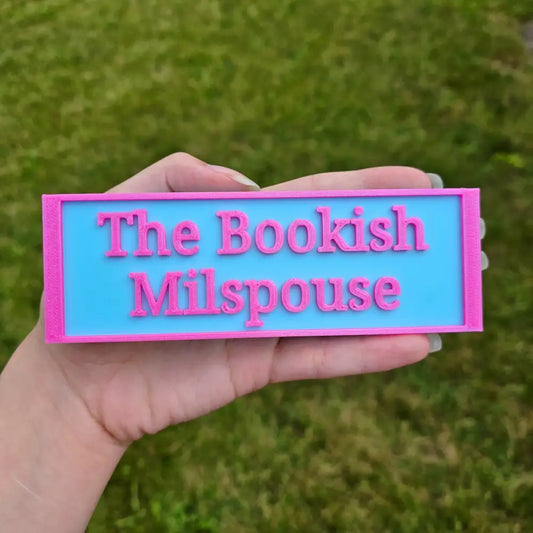 The Bookish Milspouse Sign (Made to Order)